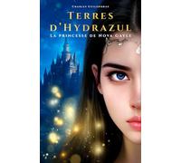 Terres d'Hydrazul: La princesse de Nova Gayle - Tome 3