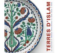 Terres d'Islam: Les collections de céramique moyen-orientale du Musée Ariana à Genève