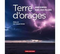 Terres d'orages Anne Bondiou -Clergerie (Auteur), Jean-Louis Fellous (Auteur)