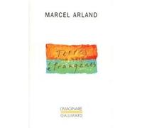 Terres étrangères Marcel Arland (Auteur)