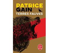 Terres fauves - Patrice Gain - Lgf - Poche - Roman