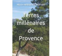 Terres millénaires de Provence