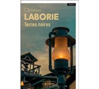 Terres noires Christian Laborie (Auteur)