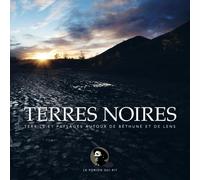 TERRES NOIRES: Terrils et paysages du Bethunois