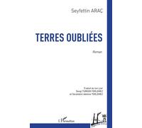 Terres oubliées - Seyfettin Araç - L'harmattan - broché - Poésie