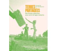 Terres partagées - Des fermes collectives pour sortir de l'a - Silence - Passager Clandestin - broché - Essai