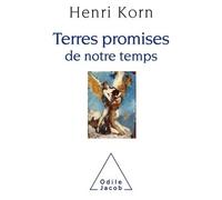 Terres promises de notre temps - Henri Korn - Odile Jacob - broché - Essai