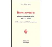 Terres promises émerveillement et récit au xxème siecle