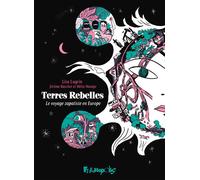 Terres Rebelles: Le voyage zapatiste en Europe