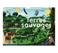 Terres sauvages Kate Baker (Auteur), Sam Brewster (Illustration)