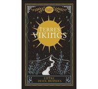 Terres Vikings - Tome 3 - Entre Deux Mondes