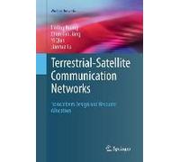 Terrestrial-Satellite Communication Networks