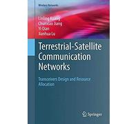 Terrestrial-Satellite Communication Networks