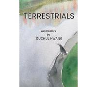 Terrestrials: Watercolors of Everyday Life by Ouchul Hwang