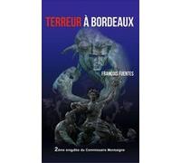 Terreur a bordeaux François Fuentes (Auteur)