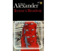 Terreur à Broadway - David Alexander - Gallimard - broché - Roman