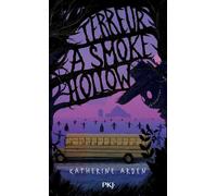 Terreur a Smoke Hollow - Katherine Arden - Pocket Jeunesse - Poche - Roman junior