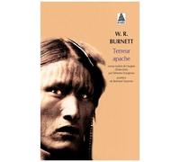 W. R. Burnett – Terreur apache – Roman – Actes Sud Poche