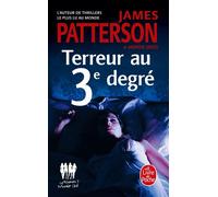 Terreur au 3ème degré - James Patterson - Lgf - Poche - Roman