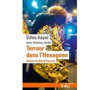 Terreur Dans L'hexagone - Genèse Du Djihad Français