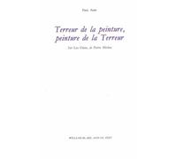 Terreur De La Peinture, Peinture De La Terreur - Sur Les Onze, De Pierre Michon