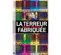 Terreur fabriquée made in usa - Webster G. Tarpley - Demi-Lune - cartonné - Essai