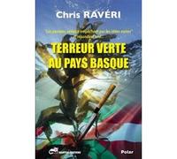 Terreur verte au pays basque Chris Ravéri (Auteur)