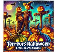 Terreurs Halloween: Livre de coloriages pour enfants avec des dessins effrayants de sorcières, zombies, squelettes, citrouilles, fantômes... ET des ... (discussions et interactions avec adultes)