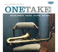 Terri Lyne Carrington & Robi Botos & Phil Dwyer & Marc Rogers – One Take Volume 2 – CD – Import