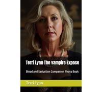 Terri Lynn The vampire Expose: Blood and Seduction Companion Photo Book