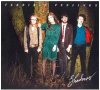 Terrible Feeling - Shadows