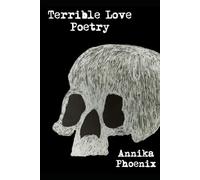 Terrible Love Poetry