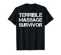Terrible survivant de Massage T-Shirt