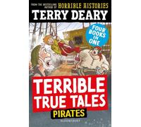 Terrible True Tales: Pirates - Terry Deary - Bloomsbury Education - ebook (ePub) - Livre