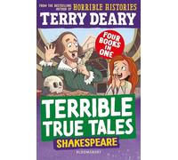 Terrible True Tales: Shakespeare