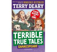 Terrible True Tales: Shakespeare - Terry Deary - Bloomsbury Education - ebook (ePub) - Livre