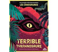Terrible Tyrannosaure - Sandra Laboucarie - Sens Dessus Dessous - cartonné - Document jeunesse