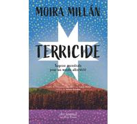 Terricide: Sagesse ancestrale pour un monde alterNATIF