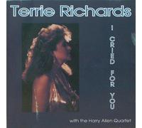 Terrie Richards - Terrie Richards: I Cried for You (UK Import)