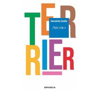 Terrier 2026 - Gwendoline Soublin - Espaces 34 - broché - Théâtre jeunesse