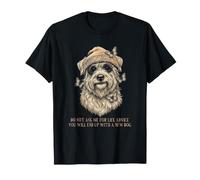 Terrier : Don't Ask me for Life Advice Funny T-Shirt