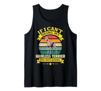 Terrier sans Poils Amusant If I Can't Bring My Dog Débardeur
