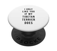 Terrier tibétain Je ne t'aime que si mon chien t'aime PopSockets PopGrip Adhésif