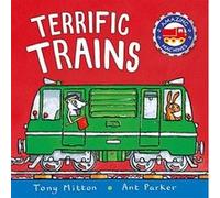 Terrific Trains Ant Parker, Tony Mitton (Auteur)