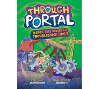 Terrific Treehouses and Troublesome Tools (Through the Portal)