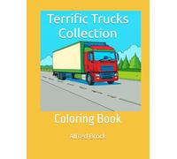 Terrific Trucks Collection: Coloring Book