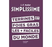 Terrines Et Foie Gras Les Plus Faciles Du Monde