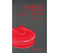 Terrines et pâtés : Cuisine & saveurs