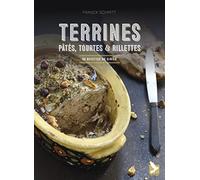 Terrines, pâtés, tourtes et rillettes: 50 recettes de gibier