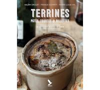 Terrines, pâtés, tourtes et rillettes: Les meilleures recettes de gibier